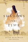 Shadows in Time - Julie McElwain - 9781643134758