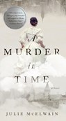 A Murder in Time - Julie McElwain - 9781643137612