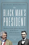 The Black Man's President - Michael Burlingame - 9781643138138