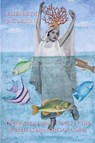 There Are as Many Songs in the World as Branches of Coral - Elizabeth Jacobson - 9781643174952