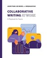 Collaborative Writing at Work - Jason Tham ; Joe Moses ; Meghalee Das - 9781643175843