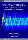 Spin-Wave Theory and its Applications to Neutron Scattering and THz Spectroscopy - Randy S. Fishman ; Jaime A. Fernandez-Baca ; Toomas Room - 9781643271118