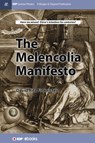 The Melencolia Manifesto - David Finkelstein - 9781643278902