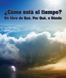 ¿cómo Está El Tiempo? Un Libro de Qué, Por Qué O Dónde: (what's the Weather? a What, Why or Where Book in Spanish) - DE LA TORRE,  Alejandra - 9781643518343