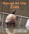 Rescue at the Zoo - Jennifer Keats Curtis - 9781643519890