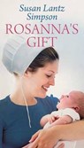 Rosanna's Gift - SIMPSON,  Susan Lantz - 9781643585710