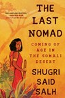 The Last Nomad - Shugri Said Salh - 9781643751740