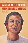The Story Of Banker Of The People Muhammad Yunus - Paula Yoo ; Jameel Akib - 9781643790060