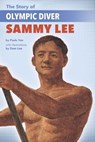The Story of Olympic Diver Sammy Lee - YOO,  Paula - 9781643790145