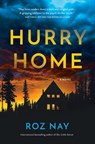 Hurry Home - Roz Nay - 9781643854793