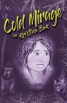 Cold Mirage - Kristina Bak - 9781643888903