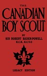 The Canadian Boy Scout (Legacy Edition) - BADEN-POWELL,  Robert - 9781643890302