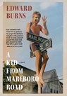 A Kid From Marlboro Road - Edward Burns - 9781644214077