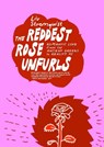 The Reddest Rose Unfurls: Romantic Love from the Ancient Greeks to Reality TV - LIV Strömquist - 9781644215791