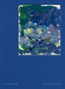 Joan Mitchell: Paintings, 1979-1985 - Joan Mitchell - 9781644231180