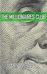The Millionaires Club - James E. Hughes - 9781644267424