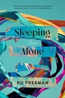 Sleeping Alone - Ru Freeman - 9781644451762
