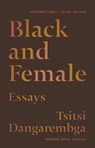 Black and Female - Tsitsi Dangarembga - 9781644452110