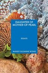 Daughter of Mother-of-Pearl - Mandy-Suzanne Wong - 9781644453735