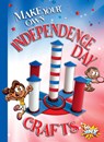 Make Your Own Independence Day Crafts - Kayla Rossow - 9781644666289