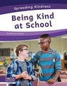 Being Kind at School - Brienna Rossiter - 9781644936795