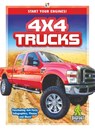 Start Your Engines!: 4x4 Trucks - LONDON,  Martha - 9781644942093