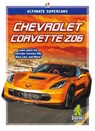 Ultimate Supercars: Chevrolet Corvette Z06 - Janie Havemeyer - 9781644942338