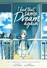 I Had That Same Dream Again: The Complete Manga Collection - Yoru Sumino - 9781645054917
