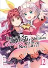 Didn't I Say to Make My Abilities Average in the Next Life?! (Light Novel) Vol. 12 - Funa - 9781645058182