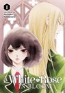 A White Rose in Bloom Vol. 1 - Asumiko Nakamura - 9781645059592