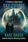 Sky Coyote - Kage Baker - 9781645061182