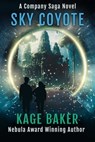 Sky Coyote - Kage Baker - 9781645061311