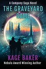 The Graveyard Game - Kage Baker - 9781645061335