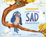 Something Sad Happened - Darby A. Strickland - 9781645074182
