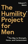 The Humility Project for Men - Edward T. Welch - 9781645075936