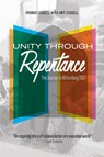Unity through Repentance - Thomas Cogdell - 9781645083115
