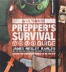 The Ultimate Prepper's Survival Guide - James Wesley Rawles - 9781645173779
