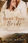 Bent Tree Bride - DENISE WEIMER,  Weimer - 9781645262954