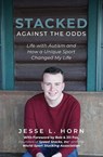 Stacked Against the Odds - Jesse L Horn - 9781645381143
