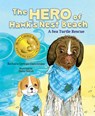 The Hero of Hawk's Nest Beach: A Sea Turtle Rescue - Barbara Gervais Ciancimino - 9781645433293