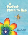 A Perfect Place to Bee - DUHON,  Jill - 9781645439042