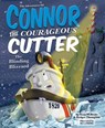 The Adventures of Connor the Courageous Cutter: The Blinding Blizzard - Scott McBride - 9781645439318