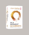 In a Moment, in a Breath -  - 9781645471103