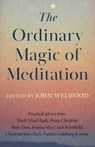 The Ordinary Magic of Meditation - John Welwood - 9781645474630