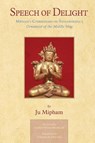 Speech of Delight - Jamgon Mipham - 9781645474937