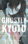 Ghostly Kyoto - Eric Faure - 9781645474975