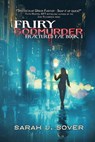 Fairy Godmurder - Sarah J Sover - 9781645541462
