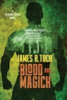 Blood and Magick - James R Tuck - 9781645541585