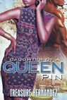 Daughter of a Queen Pin - Treasure Hernandez - 9781645563426