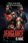 Vengeance is Mine - Treasure Hernandez - 9781645568087